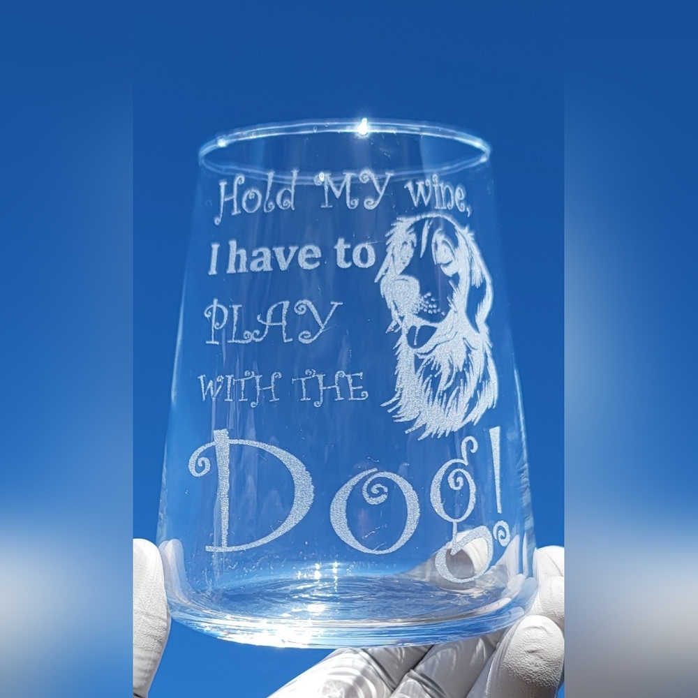 Hold My Wine, I Have To Play With The Dog! Stemless Wine Glass